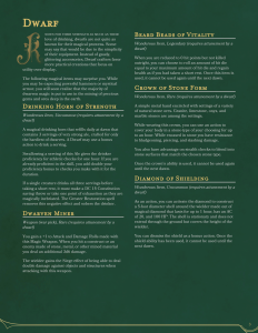 Magical items specifically for Dwarves.